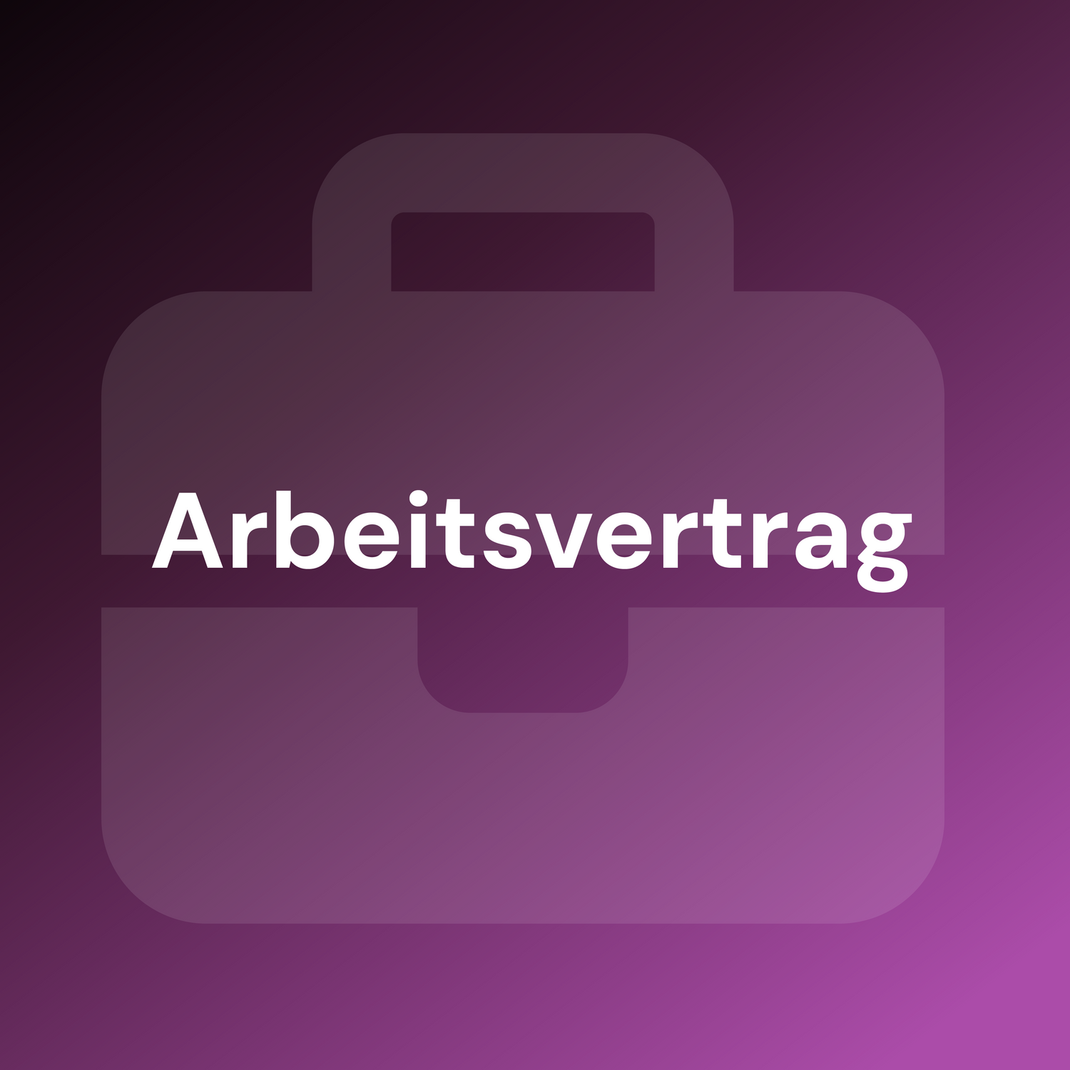 Arbeitsvertrag