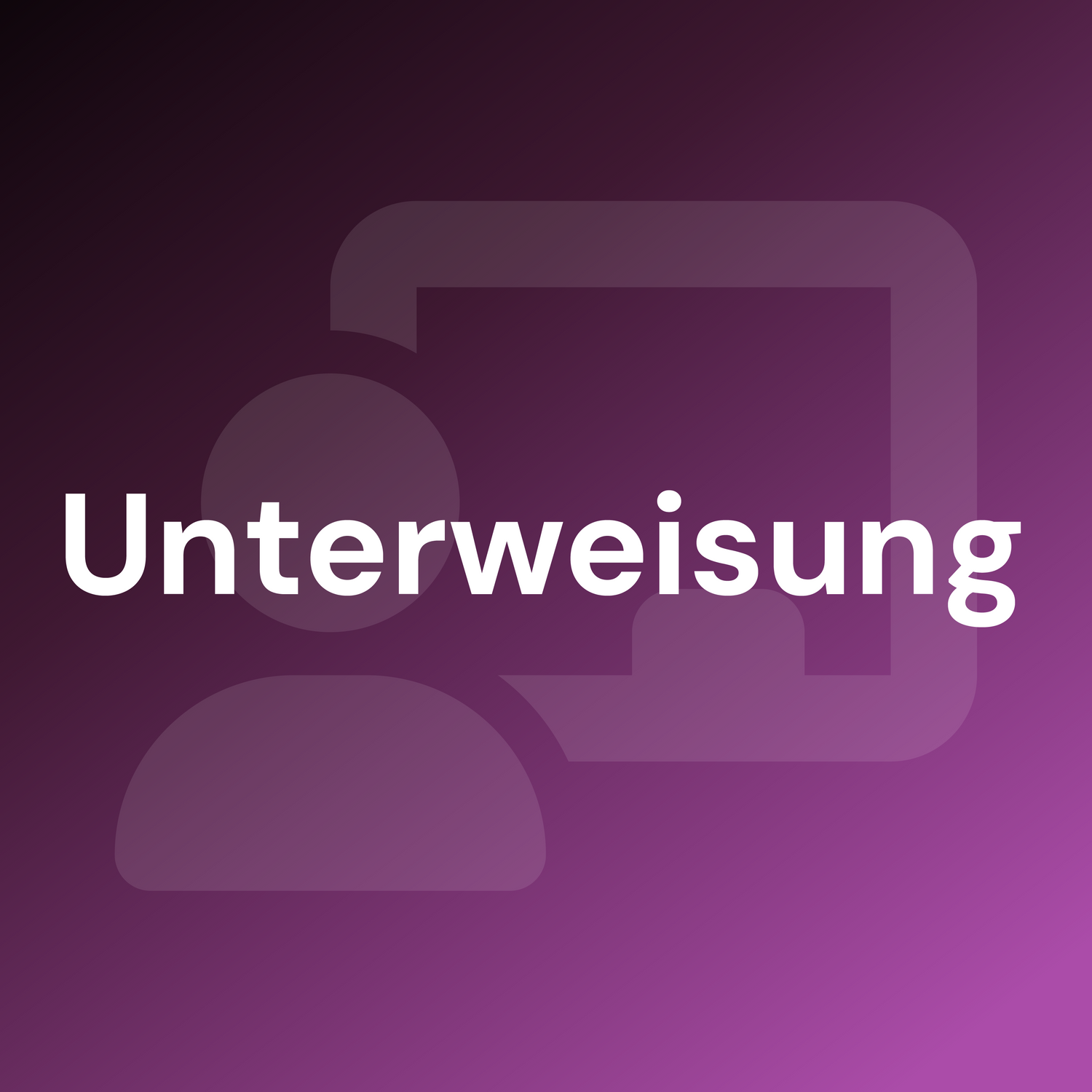 Unterweisung