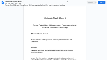 Arbeitsblatt: Physik - Klasse 8

Thema: Elektrizität und Magnetismus - Elektromagnetische Induktion und Generatoren-Vorlage
