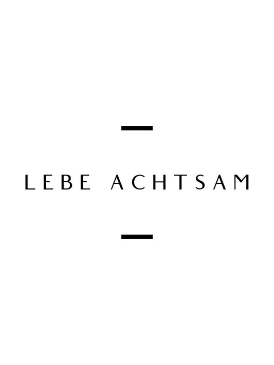 Poster "Lebe achtsam" Wandgestaltung / zum Download - [tags]